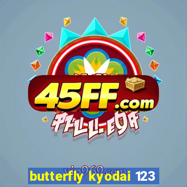 butterfly kyodai 123